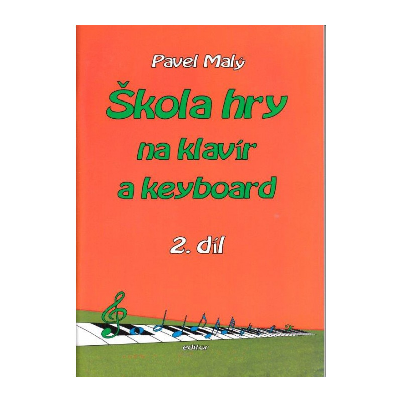 Škola hry na klavír a keyboard II. - Pavel Malý