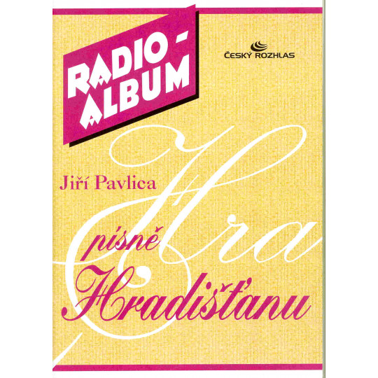 Radio Album 5 - Jiří Pavlica písně Hradišťanu