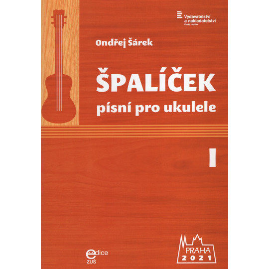 Špalíček písní pro ukulele I. - Ondřej Šárek