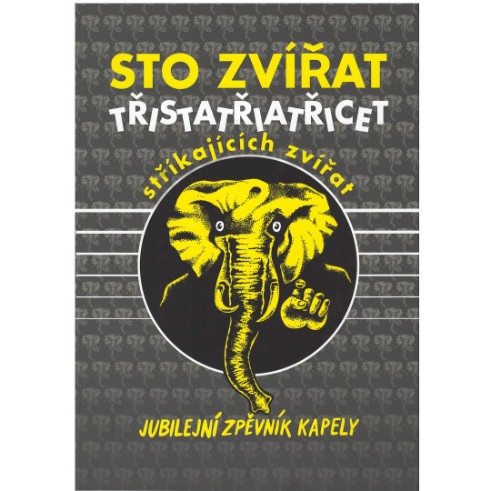 Sto zvířat - jubilejní zpěvník kapely