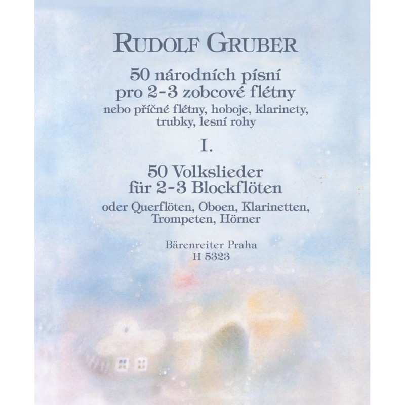 50 národních písní pro 2-3 flétny I. - Rudolf Gruber