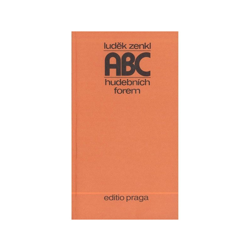 ABC hudebních forem - Luděk Zenkl ABC hudebních forem - Luděk Zenkl