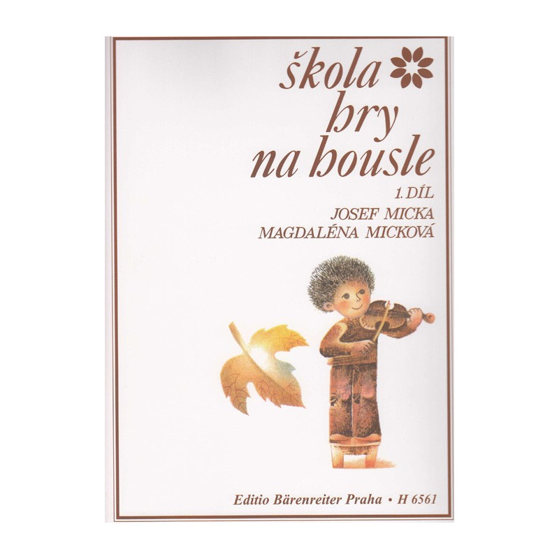 Škola hry na housle 1. - J.Micka, M.Micková