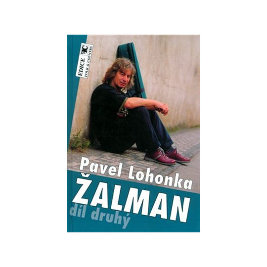 Žalman Pavel Lohonka díl druhý