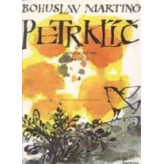 Petrklíč - Martinů Bohuslav