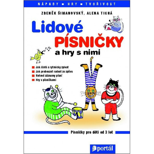 Lidové písničky a hry s nimi - Šimanovský Z., Tichá A.