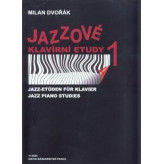 Jazzové klavírní etudy 1 - Dvořák Milan