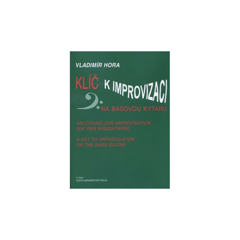 Klíč k improvizaci na basovou kytaru - Hora Vladimír