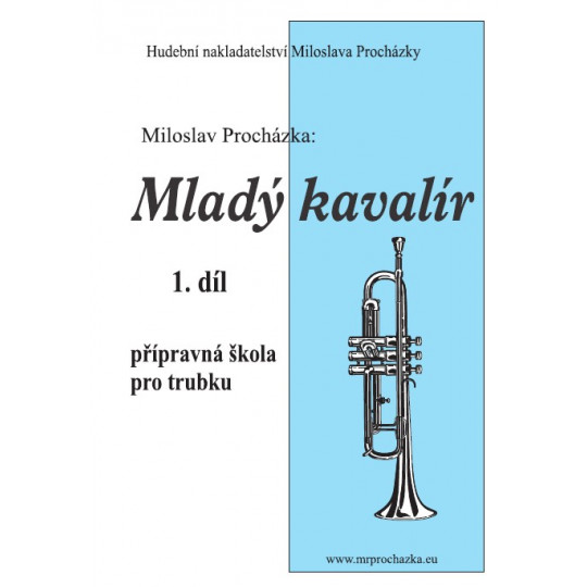 Mladý kavalír 1. díl - Miloslav Procházka