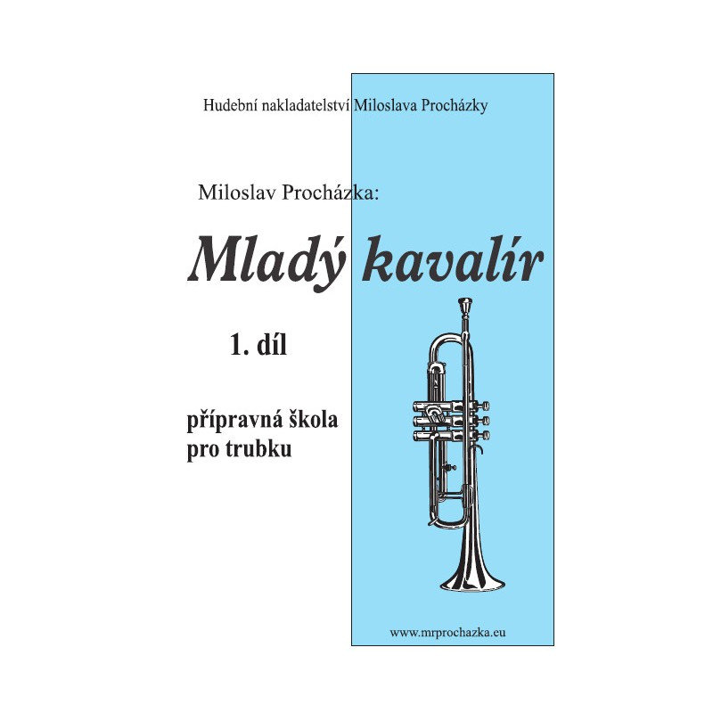 Mladý kavalír 1. díl - Miloslav Procházka